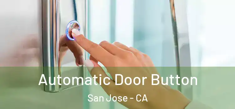  Automatic Door Button San Jose - CA