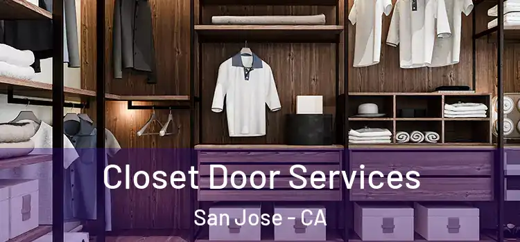  Closet Door Services San Jose - CA