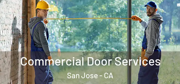 Commercial Door Services San Jose - CA