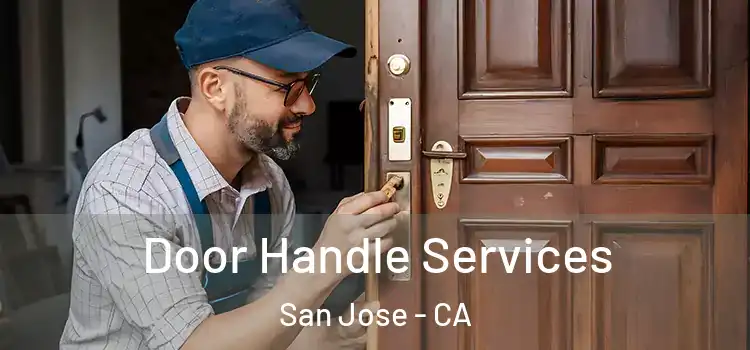 Door Handle Services San Jose - CA