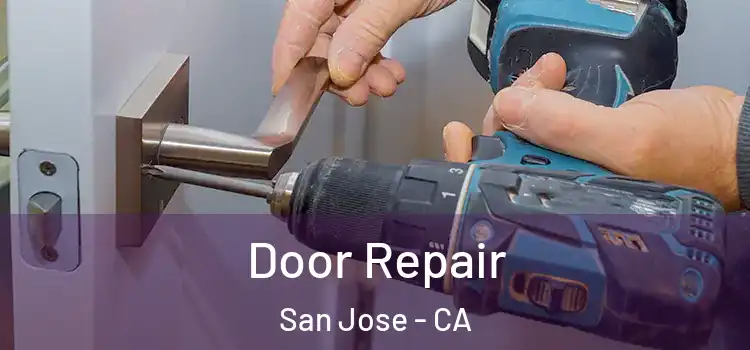 Door Repair San Jose - CA