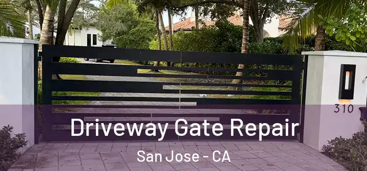  Driveway Gate Repair San Jose - CA