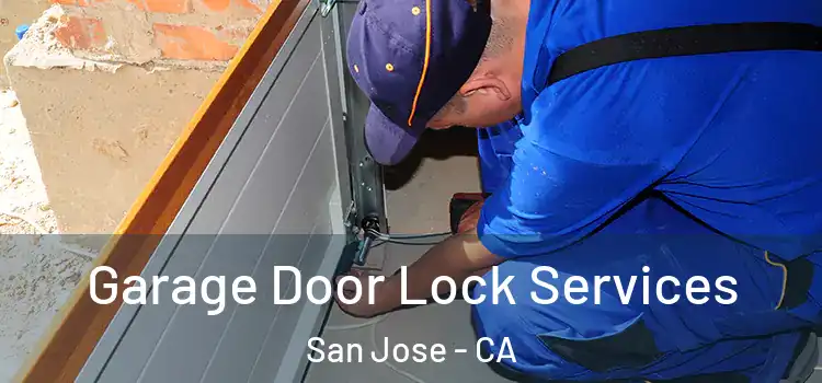  Garage Door Lock Services San Jose - CA