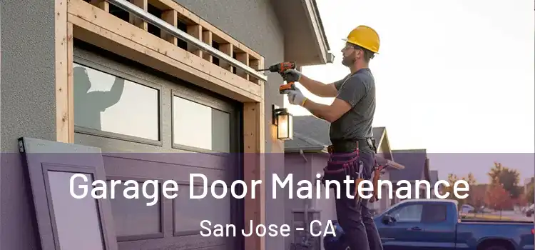 Garage Door Maintenance San Jose - CA