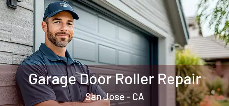  Garage Door Roller Repair San Jose - CA