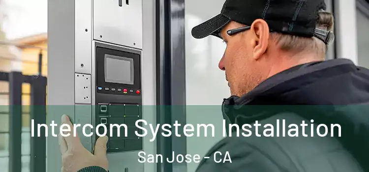  Intercom System Installation San Jose - CA