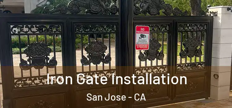  Iron Gate Installation San Jose - CA