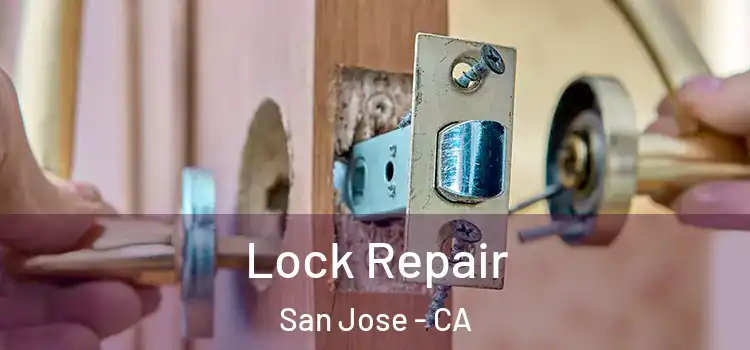  Lock Repair San Jose - CA