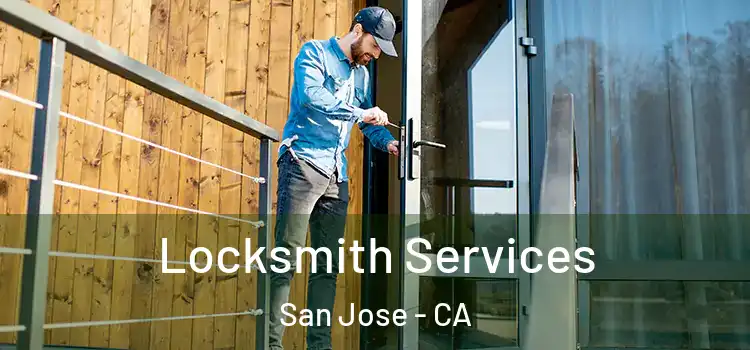  Locksmith Services San Jose - CA