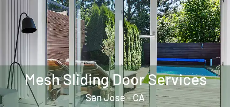  Mesh Sliding Door Services San Jose - CA