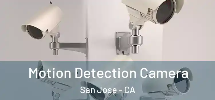  Motion Detection Camera San Jose - CA