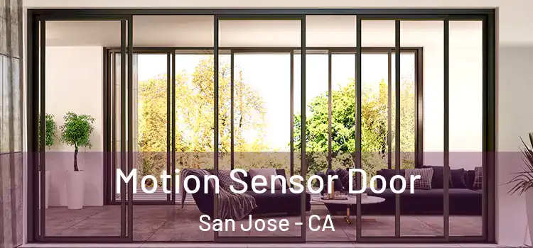  Motion Sensor Door San Jose - CA