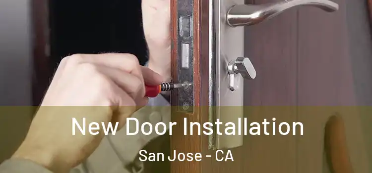  New Door Installation San Jose - CA