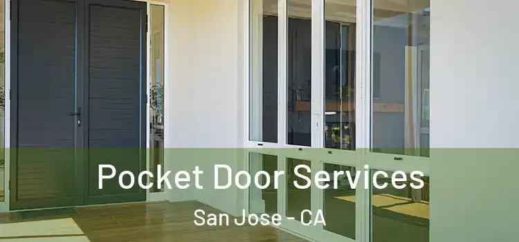  Pocket Door Services San Jose - CA