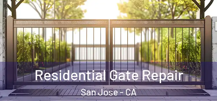  Residential Gate Repair San Jose - CA