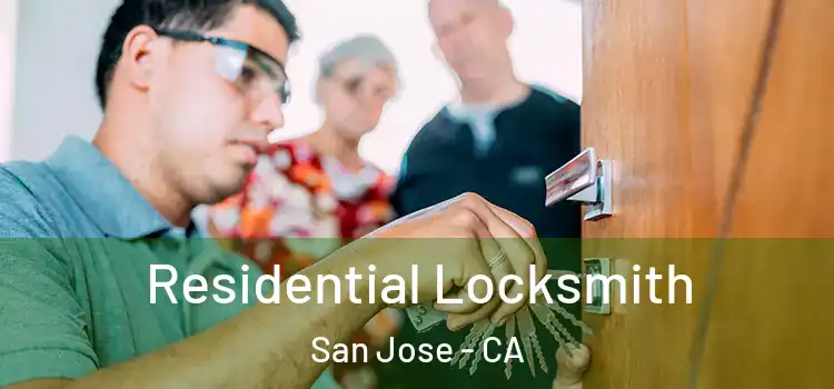 Residential Locksmith San Jose - CA