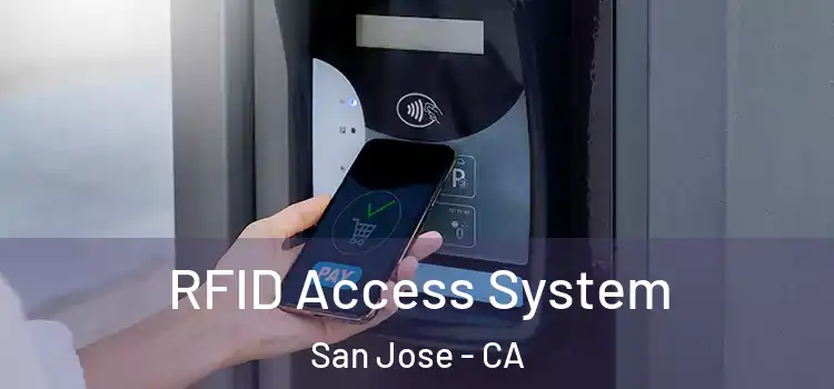  RFID Access System San Jose - CA