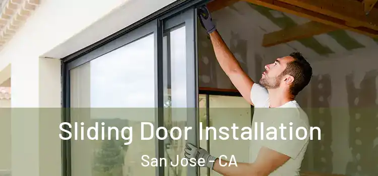  Sliding Door Installation San Jose - CA