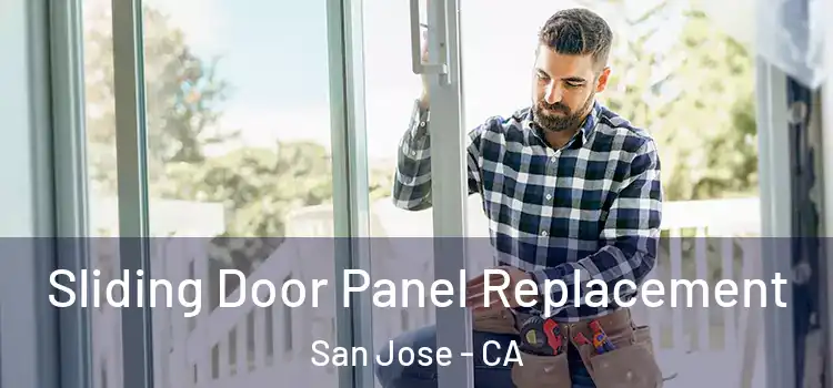  Sliding Door Panel Replacement San Jose - CA