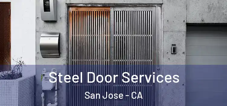  Steel Door Services San Jose - CA